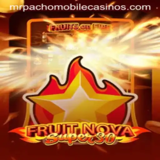 Exploring FruitrNovaSupe30: The Ultimate Gaming Experience with MrPacho