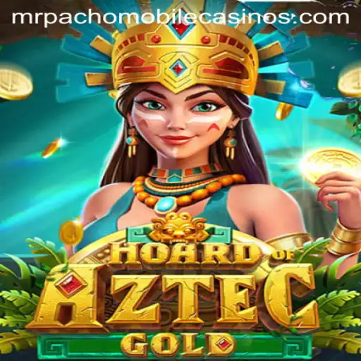 Discover the Thrills of HoardofAztecgold with MrPacho